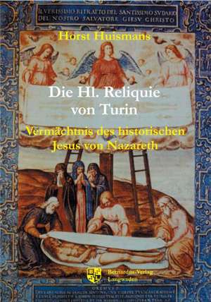 Die Hl. Reliquie von Turin de Horst Huismans