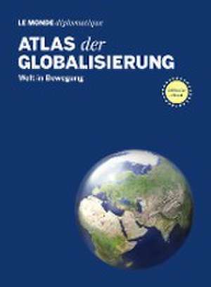 Atlas der Globalisierung de Stefan Mahlke