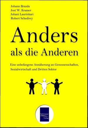 Anders als die Anderen de Jost W. Kramer