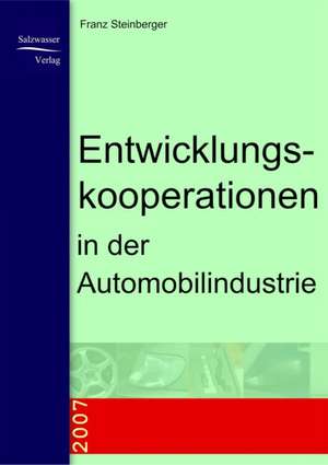 Entwicklungskooperationen in der Automobilindustrie de Franz Steinberger