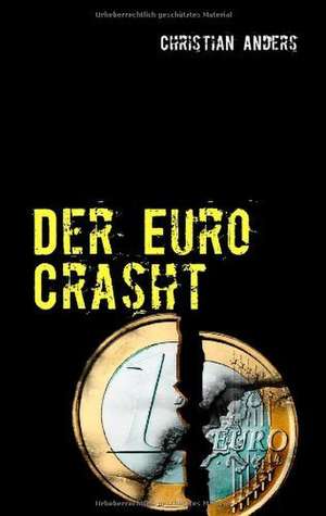 Der Euro Crasht de Christian Anders