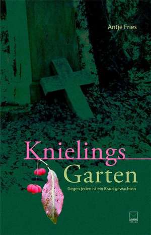 Knielings Garten de Antje Fries