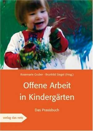 Offene Arbeit in Kindergärten de Rosemarie Gruber