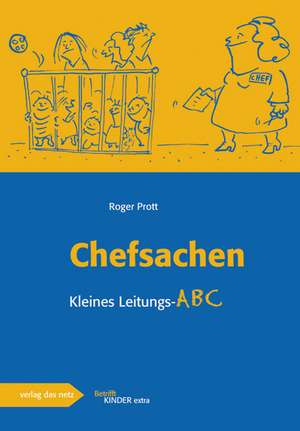 Chefsachen de Roger Prott