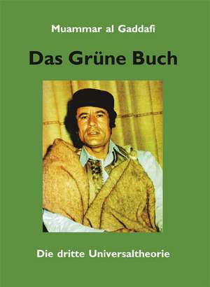 Das Grüne Buch de Muammar Al Gaddafi