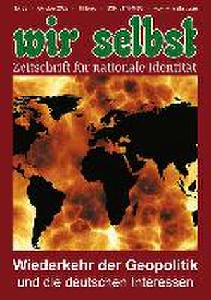 Wiederkehr der Geopolitik und die deutschen Interessen de Gerd Schultze-Rhonhoff