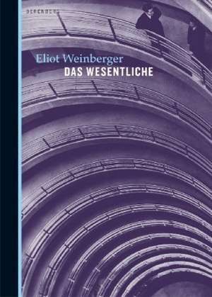 Das Wesentliche de Eliot Weinberger