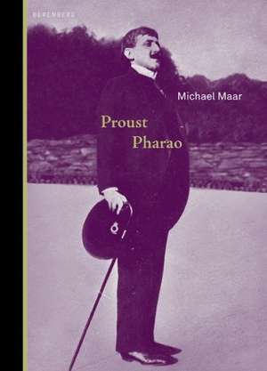 Proust Pharao de Michael Maar