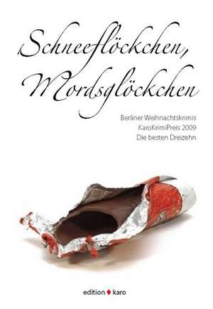 Schneeflöckchen, Mordsglöckchen de Josefine Rosalski