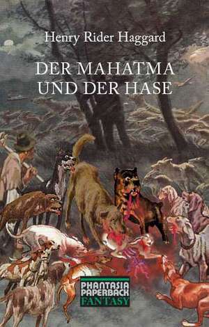 Der Mahatma und der Hase de Henry Rider Haggard