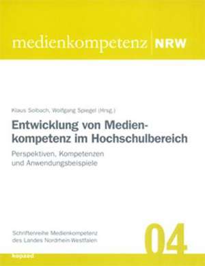 Entwicklung von Medienkompetenz im Hochschulbereich de Klaus Solbach