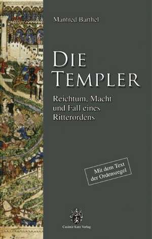 Die Templer de Manfred Barthel