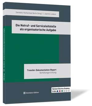 Die Notruf- und Serviceleitstelle als organisatorische Aufgabe de Joachim Lindner