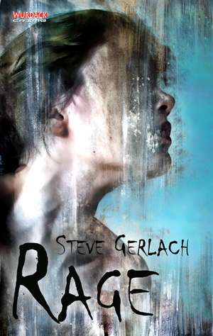 Rage de Steve Gerlach