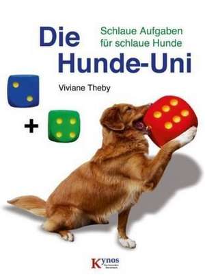 Die Hunde-Uni de Viviane Theby