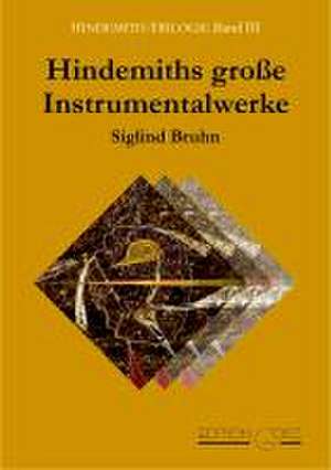 Hindemith-Trilogie 02. Hindemiths große Vokalwerke de Siglind Bruhn