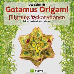 Gotamus Origami filigrane Dekorationen de Ute Schmidt