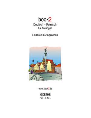 book2 Deutsch - Polnisch für Anfänger de Johannes Schumann