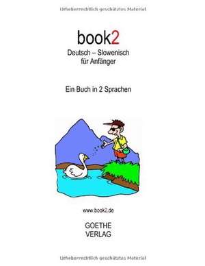 book2 Deutsch - Slowenisch für Anfänger de Johannes Schumann