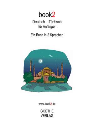 book2 Deutsch - Türkisch für Anfänger de Johannes Schumann