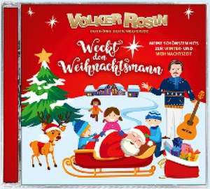 Weckt den Weihnachtsmann de Volker Rosin