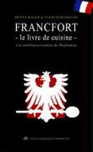 FRANKFORT - LE LIVRE DE CUISINE de Britta Binzer