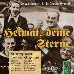 Heimat, deine Sterne 2 Das Wunschkonzert für die Deutsche Wehrmacht de Fridhardt Pascher