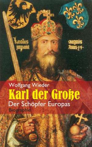 Karl der Große de Wolfgang Wieder