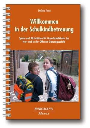 Willkommen in der Schulkindbetreuung de Stefanie Fonck