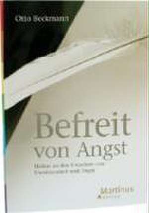 Befreit von Angst de Otto Beckmann