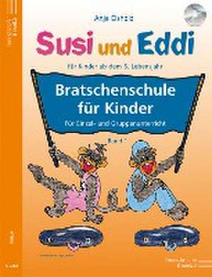 Susi und Eddi: Bratschenschule für Kinder de Anja Elsholz