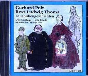 Gerhard Polt liest Ludwig Thoma de Ludwig Thoma