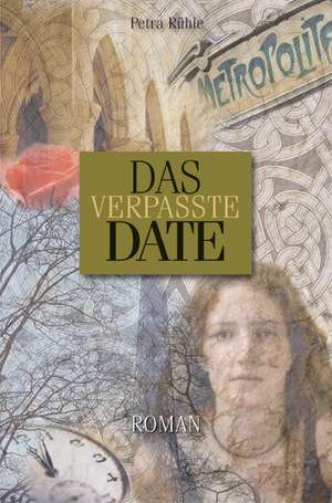 Das verpasste Date de Petra Rühle