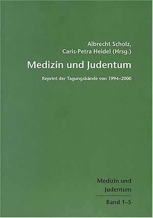 Medizin und Judentum de Albrecht Scholz