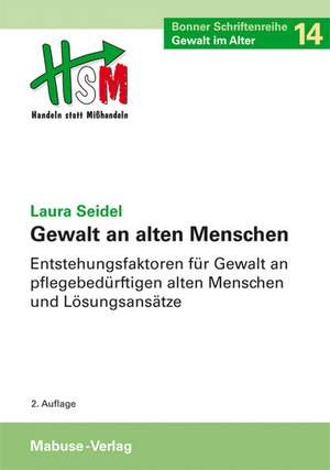 Gewalt an alten Menschen de Laura Seidel