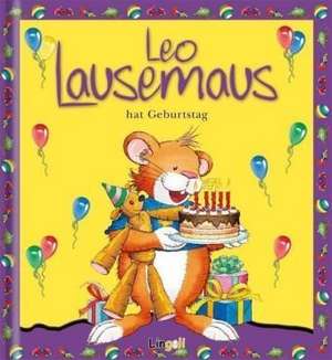 Leo Lausemaus hat Geburtstag de Marco Campanella