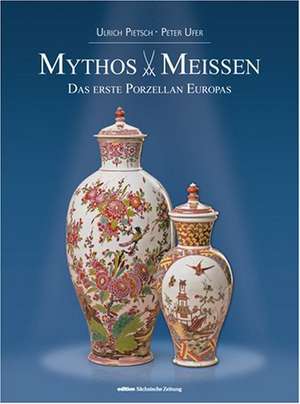 MYTHOS MEISSEN de Ulrich Pietsch