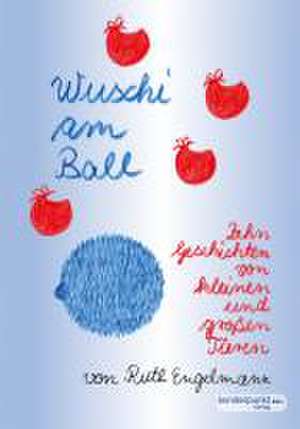 Wuschi am Ball de Ruth Engelmann