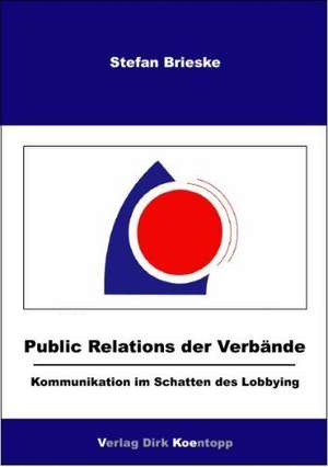 Public Relations der Verbände de Stefan Brieske