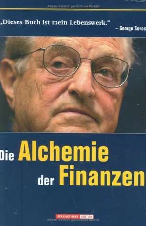 Die Alchemie der Finanzen de George Soros