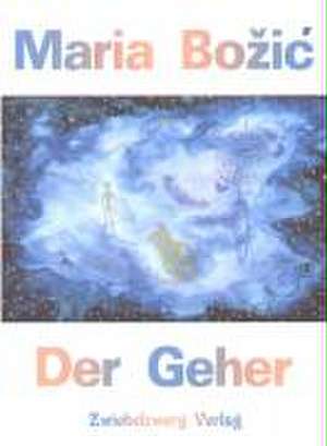 Der Geher de Maria Bozic