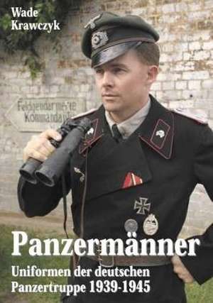 Panzermänner de Wade Krawczyk