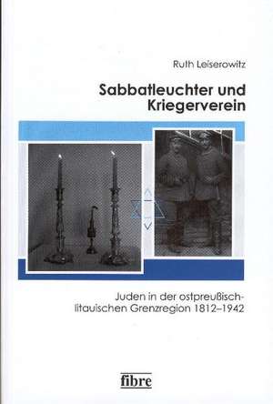 Sabbatleuchter und Kriegerverein de Ruth Leiserowitz