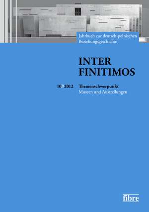 Inter Finitimos 10 (2012) de Isabel Röskau-Rydel