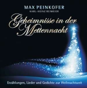 Geheimnisse in der Mettennacht de Max Peinkofer