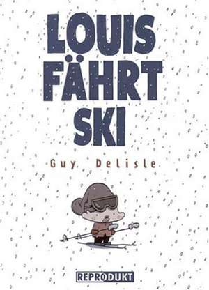 Louis fährt Ski de Guy Delisle