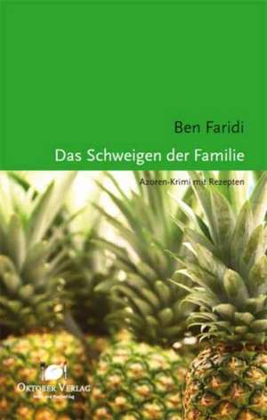 Das Schweigen der Familie de Ben Faridi