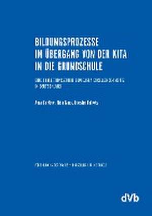 Bildungsprozesse im Übergang von der Kita in die Grundschule de Anja Günther