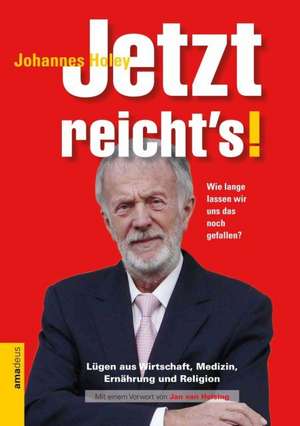 Jetzt reicht's! de Johannes Holey