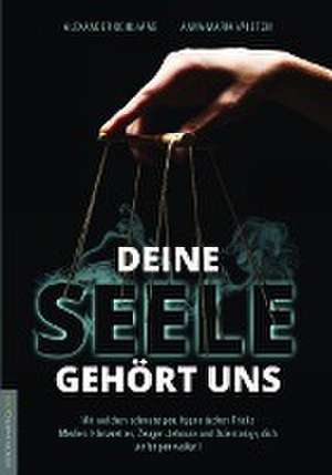 Deine Seele gehört uns de Anna-Maria Valeton